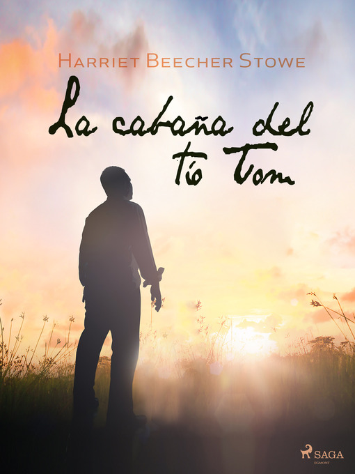 Titeldetaljer för La cabaña del tío Tom av Harriet Beecher Stowe - Tillgänglig